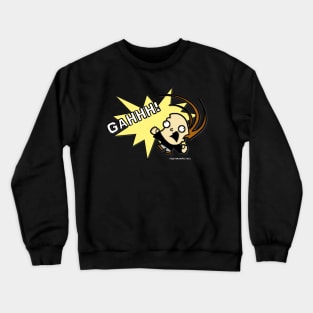 Whine and Dine Gah! shirt Crewneck Sweatshirt